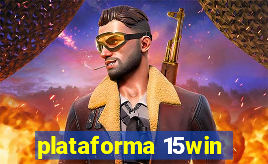 plataforma 15win